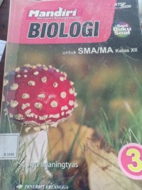 mandiri mengasah kemampuan diri biologi untuk sma/ma kelas 12