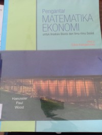 pengantar matematika ekonomi untuk bisnis dan ilmu-ilmu sosial jilid 2 edisi ketigabelas