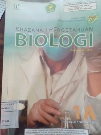 khazanah pengetahuan biologi 1 A untuk kelas 1 sma dan ma