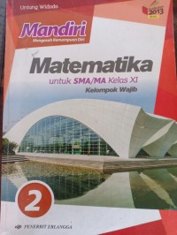 matematika untuk sma/ma kelas XI kelompok wajib