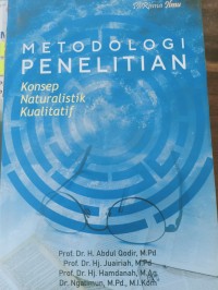 metodologi penelitian konsep naturalistik kualitatif