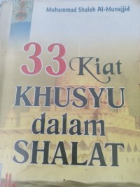 33 kiat khusyu dalam shalat