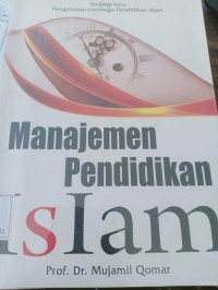 strategi baru pengelolaan lembaga pendidikan islam manajemen pendidikan islam