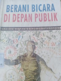 berani bicara didepan publik cara cepat berpidato dengan efektif & efisien