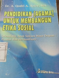 pendidikan agama untuk membangun etika sosial (mendidikan anak sukses masa depan pandai dan bermanfaat)