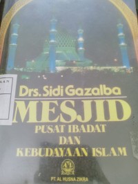 mesjid pusat ibadat dan kebudayaan islam