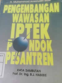 pengembangan wawasan IPTEK pondok pesantren