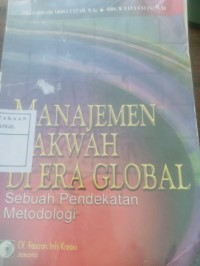 manajemen dakwah di era global sebuah pendekatan metodologi