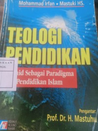 teologi pendidikan tauhid sebagai paradigma pendidikan islam