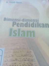 dimensi-dimensi pendidikan islam