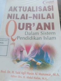 aktualisasi nilai-nilai qur'an dalam sistem pendidikan islam