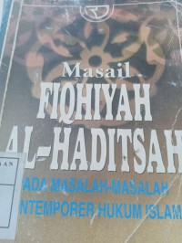 masail fiqhiyah al-haditsah kepada masalah-masalah kontemporer hukum islam