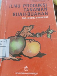 ilmu produksi tanaman buah-buahan