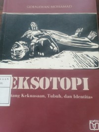 eksotopi tentang kekuasaan, tubuh, dan identitas