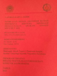 laporan karya akhir pembuatan desain eksterior rumah sederhana bertema minimalis menggunakan aplikasi google sketchup 2023