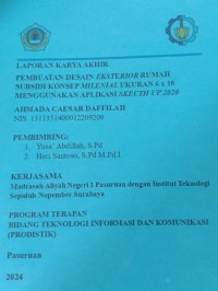 laporan karya akhir pembuatan desain eksterior rumah subsidi konsep milenial ukuran 6x10 menggunakan aplikasi sketchup 2020