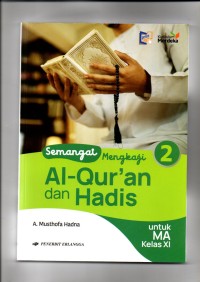 SEMANGAT MENGKAJI AL QURAN DAN HADIS KLS XI KURMER 2024